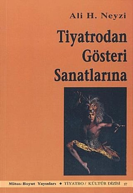 Tiyatrodan Gösteri Sanatlarına | Mitos Boyut Yayınları (Ciltsiz)
