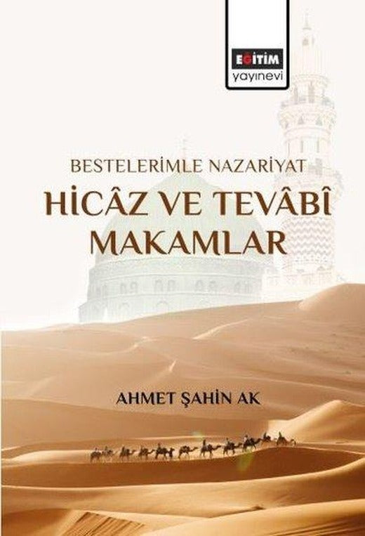 Bestelerimle Nazariyat Hicaz ve Tevabi Makamlar | Eğitim Yayınevi (İnce Kapak)