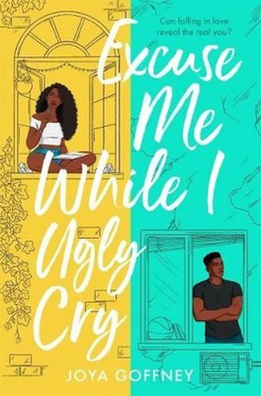 Excuse Me While I Ugly Cry | Hot Key Books
