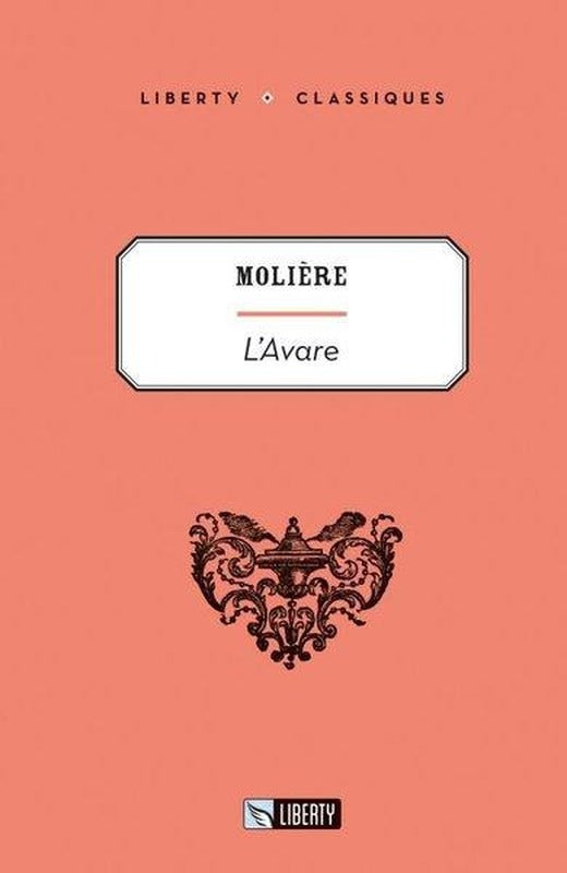L'avare - Liberty Classics