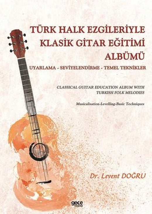 Türk Halk Ezgileriyle Klasik Gitar Eğitimi Albümü | Gece Kitaplığı