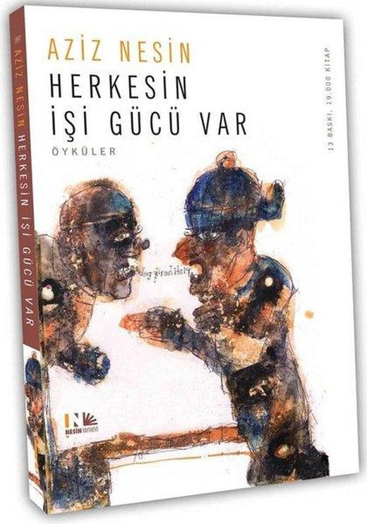 Herkesin İşi Gücü Var | Nesin Yayınevi - Öykü Dizisi (İnce Kapak)