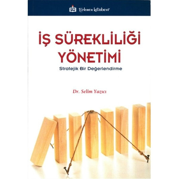 İş Sürekliliği Yönetimi -Stratejik Bir Değerlendirme
