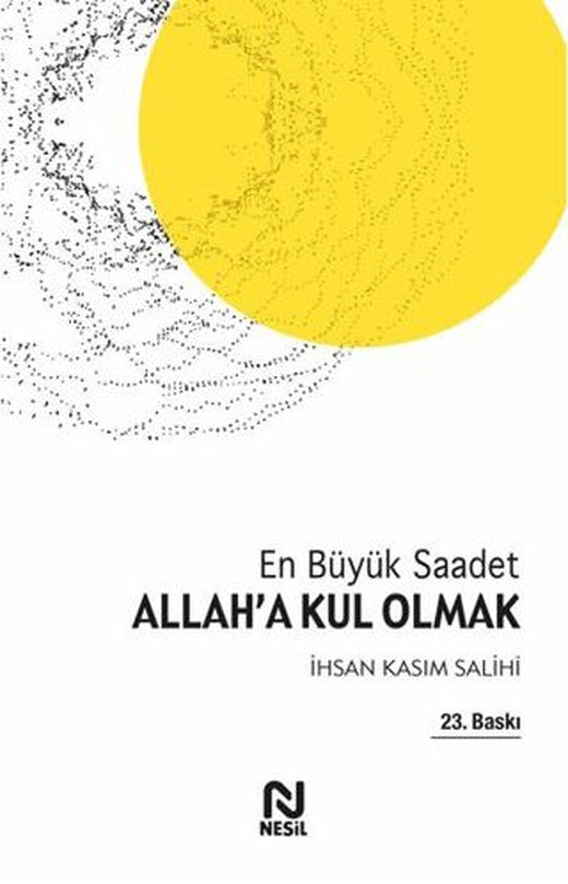 Allah’a Kul Olmak | Nesil Yayınları (Ciltsiz)