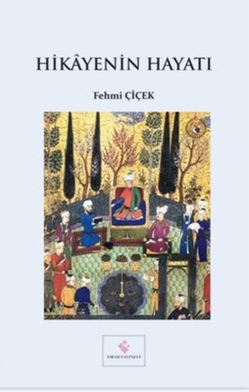 Hikayenin Hayatı | Fırad Yayınevi