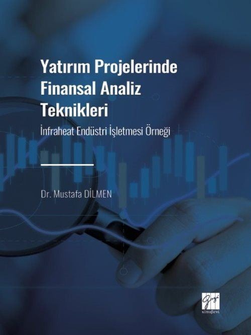 Yatırım Projelerinde Finansal Analiz Teknikleri | Gazi Kitabevi (Ciltsiz)