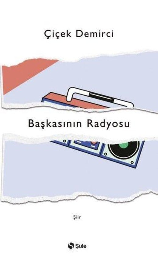 Başkasının Radyosu | Şule Yayınları (İnce Kapak)
