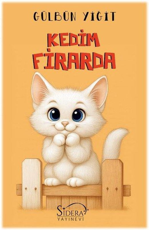 Kedim Firarda | Sidera Yayınevi (İnce Kapak)
