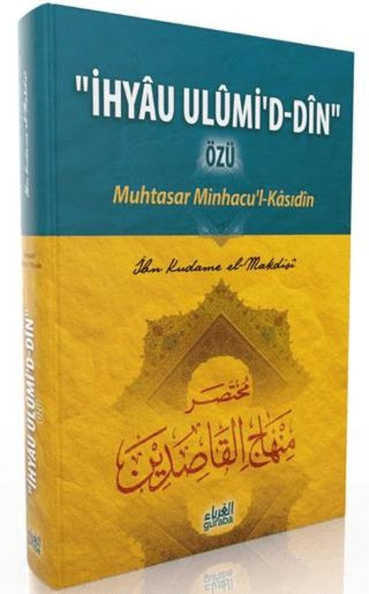 İhyau Ulumi'd- Din Özü : Muhtasar Minhacu'l- Kasıdin