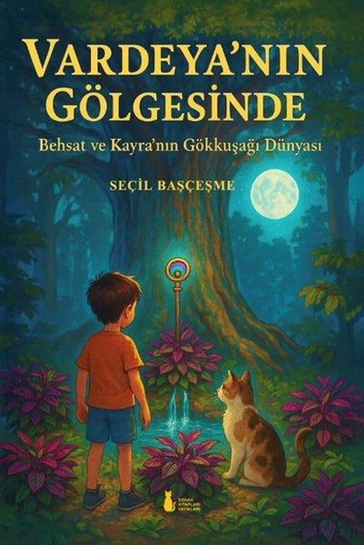 Vardeya'nın Gölgesinde - Behsat ve Kayra'nın Gökkuşağı Dünyası | Sokak Kitapları Yayınları (İnce Kapak)