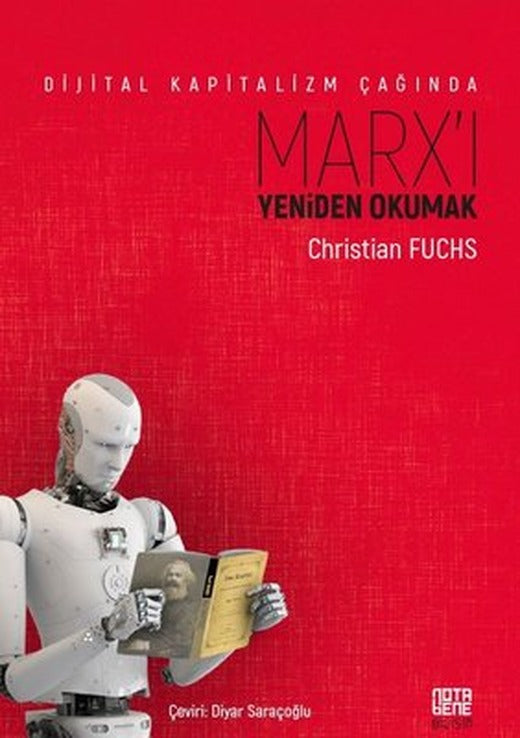 Dijital Kapitalizm Çağında Marx'ı Yeniden Okumak | Nota Bene Yayınları
