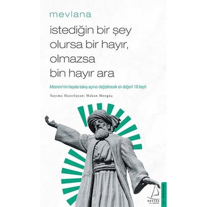 İstediğin Bir Şey Olursa Bir Hayır Olmazsa Bin Hayır Ara | Destek Yayınları