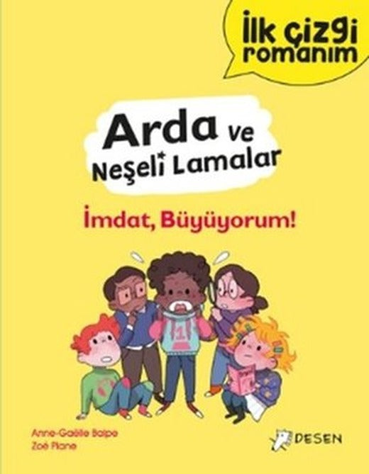 Arda ve Neşeli Lamalar: İmdat Büyüyorum! İlk Çizgi Romanım | Desen Yayınları (İnce Kapak)