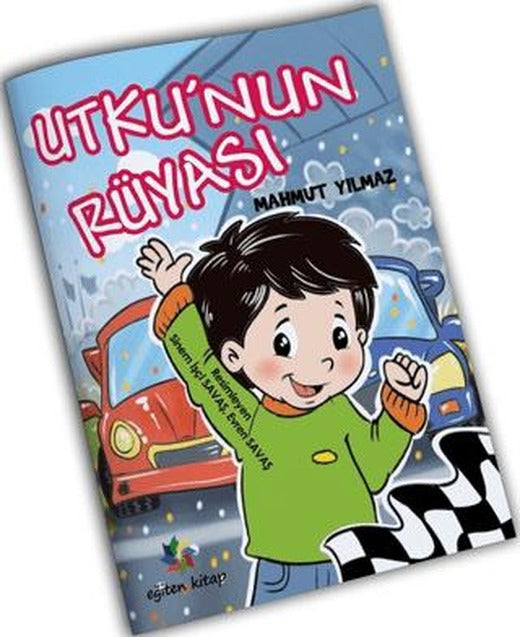 Utku'nun Rüyası | Eğiten Kitap (Ciltsiz)