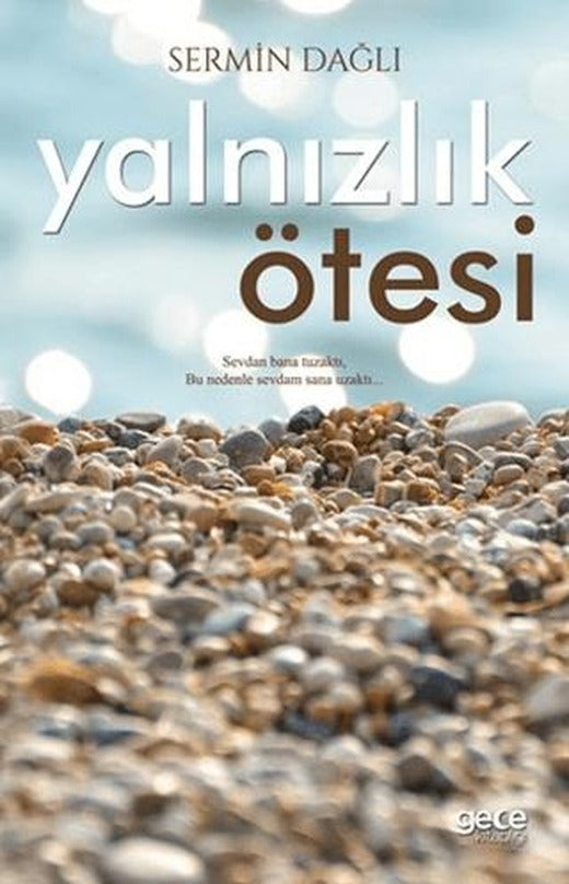 Yalnızlık Ötesi