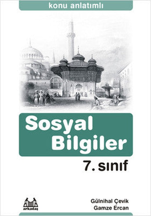 7.Sınıf Sosyal Bilgiler Konu Anlatımlı Yardımcı Ders Kitabı | Arkadaş Yayıncılık