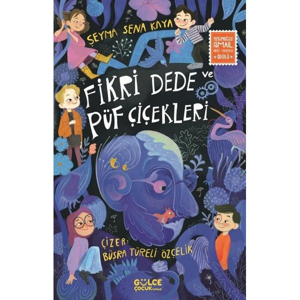 Fikri Dede ve Püf Çiçekleri | Timaş Gülce Çocuk (Ciltsiz)