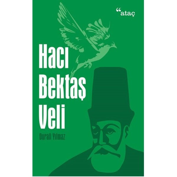 Hacı Bektaş Veli | Ataç Yayınları - Dinler Tarihi Dizisi (İnce Kapak)