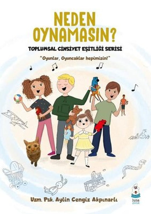 Neden Oynamasın? Toplumsal Cinsiyet Eşitliği Serisi | Luna Yayınları