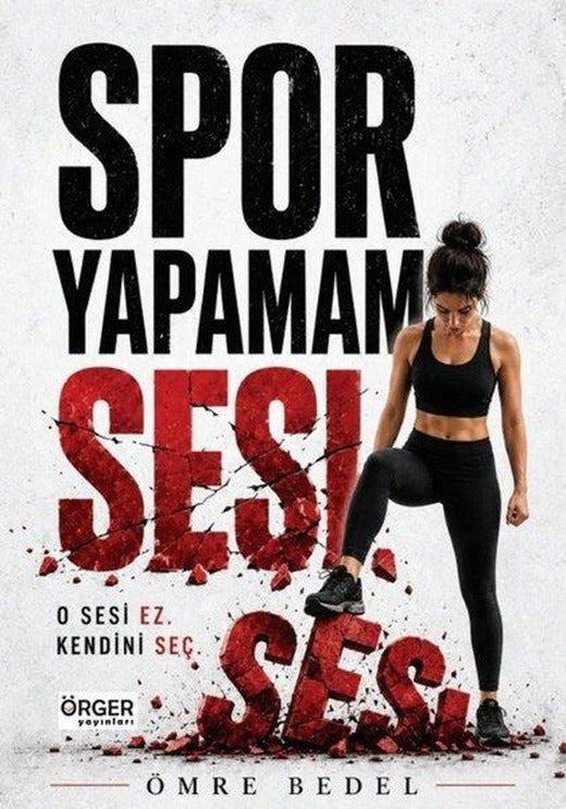 Spor Yapamam Sesi | Örger Yayınları (İnce Kapak)