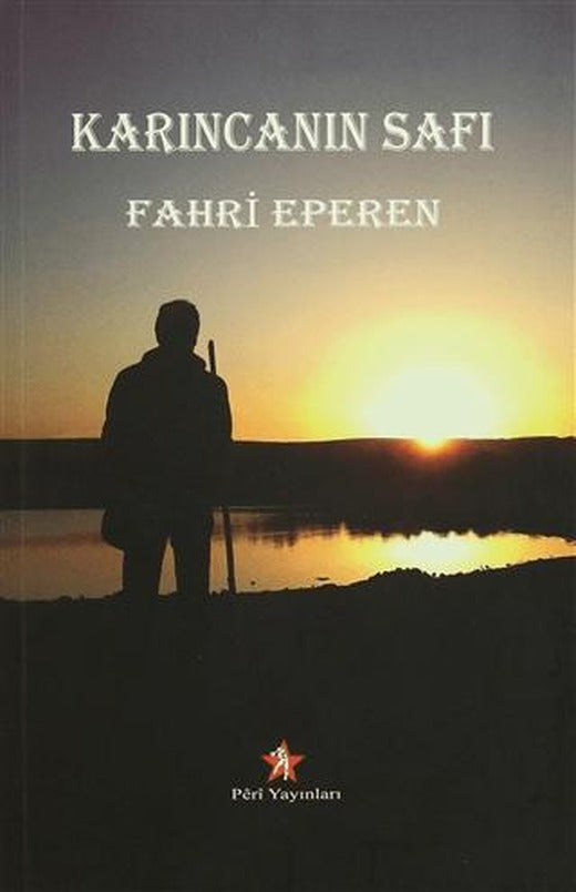 Karıncanın Safı | Peri Yayınları (Ciltsiz)