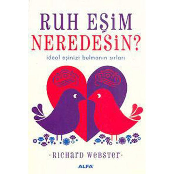 Ruh Eşim Neredesin?