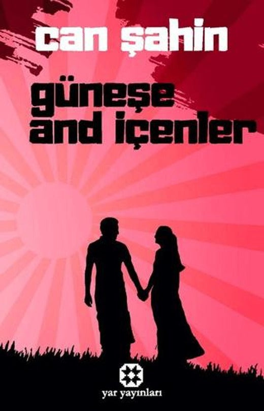 Güneşe And İçenler | Yar Yayınları (Ciltsiz)