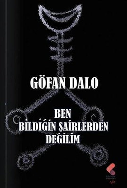 Ben Bildiğin Şairlerden Değilim | Klaros Yayınları