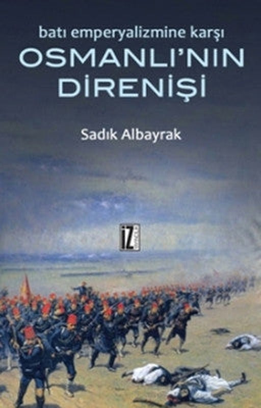 Osmanlı'nın Direnişi | İz Yayıncılık