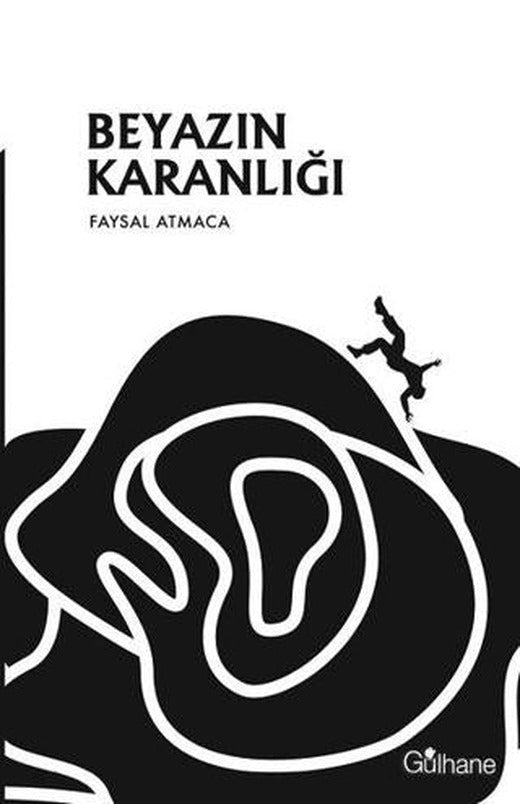 Beyazın Karanlığı | Gülhane Yayınları (Ciltsiz)