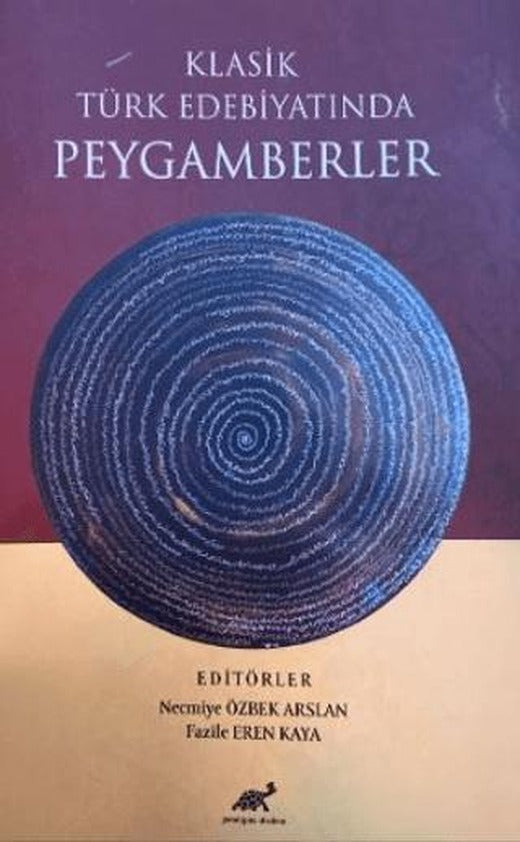 Klasik Türk Edebiyatında Peygamberler | Paradigma Akademi Yayınları (Ciltsiz)