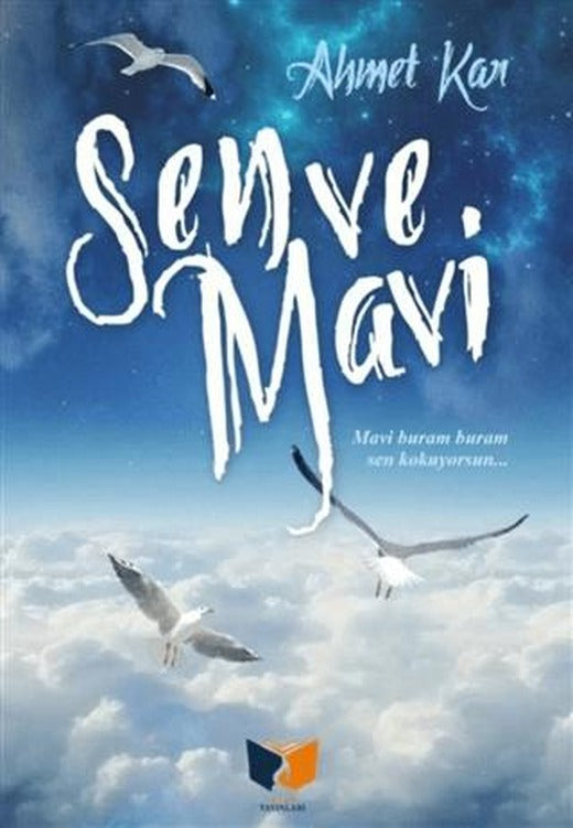 Sen ve Mavi | Ateş Yayınları (Ciltsiz)