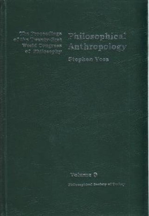 Volume 9: Philosophical Anthropology