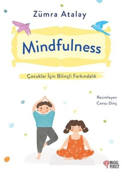 Mindfulness - Çocuklar İçin Bilinçli Farkındalık | Masalperest