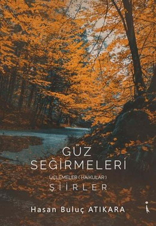 Güz Seğirmeleri - Şiirler | İkinci Adam Yayınları