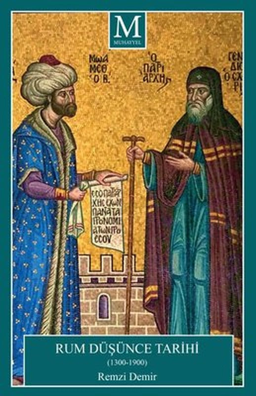 Rum Düşünce Tarihi 1300 - 1900 | Muhayyel