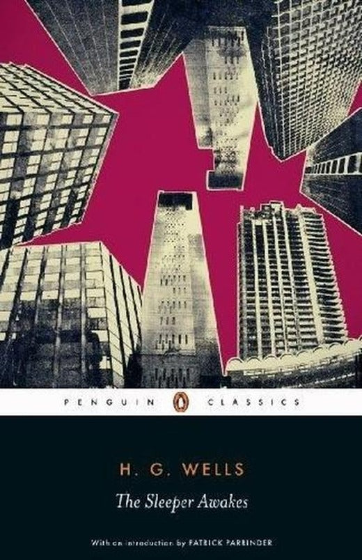 The Sleeper Awakes | Penguin Classics (İnce Kapak)