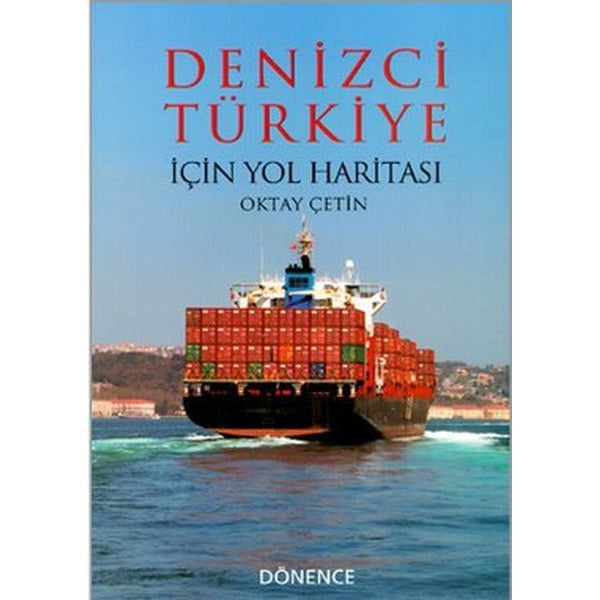 Denizci Türkiye İçin Yol Haritası