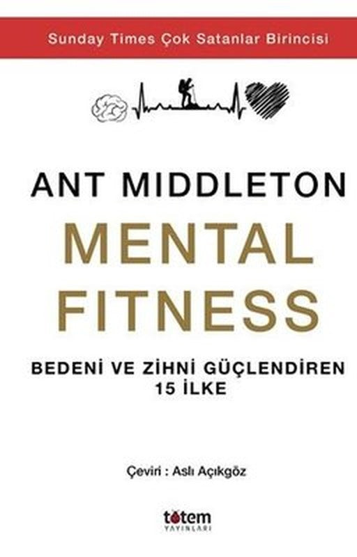 Mental Fitness - Bedeni ve Zihni Güçlendiren 15 İlke | Totem (İnce Kapak)