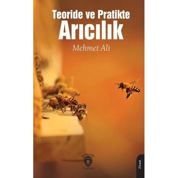 Teoride ve Pratikte Arıcılık