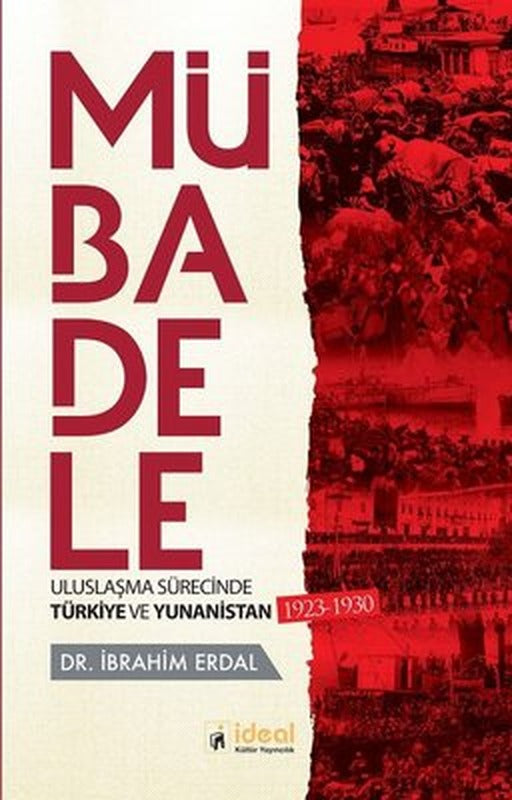 Mübadele-Uzlaşma Sürecinde Türkiye ve Yunanistan | İdeal Kültür Yayıncılık