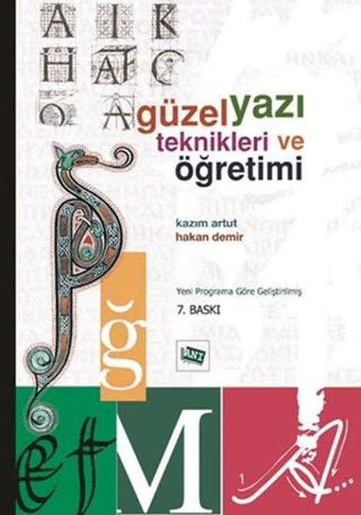 Güzel Yazı Teknikleri ve Öğretimi | Anı Yayıncılık (Ciltsiz)