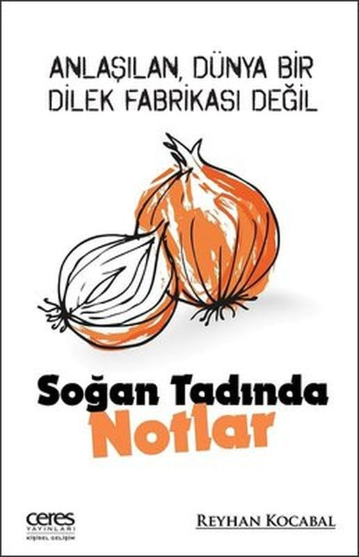Soğan Tadında Notlar | Ceres Yayınları