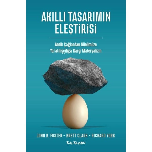 Akıllı Tasarımın Eleştirisi - Antik Çağlardan Günümüze Yaratılışçılığa Karşı Materyalizm | Kalkedon