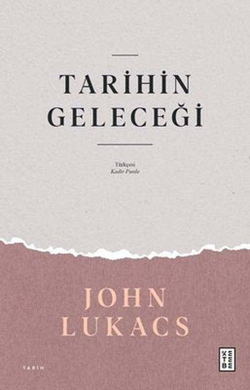Tarihin Geleceği | Ketebe Yayınları