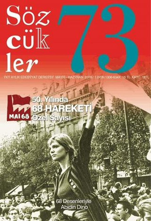 Sözcükler Dergisi Sayı: 73 Mayıs - Haziran 2018 | Sözcükler Yayınları (Ciltsiz)