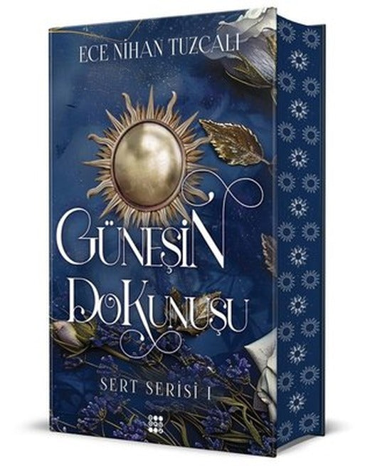 Güneşin Dokunuşu - Sert Serisi 1 | Dokuz Yayınları (Ciltli)