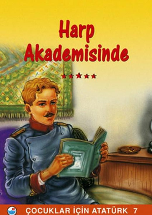 Mustafa Kemal Harp Akademisinde - Çocuklar İçin Atatürk | Engin (İnce Kapak)