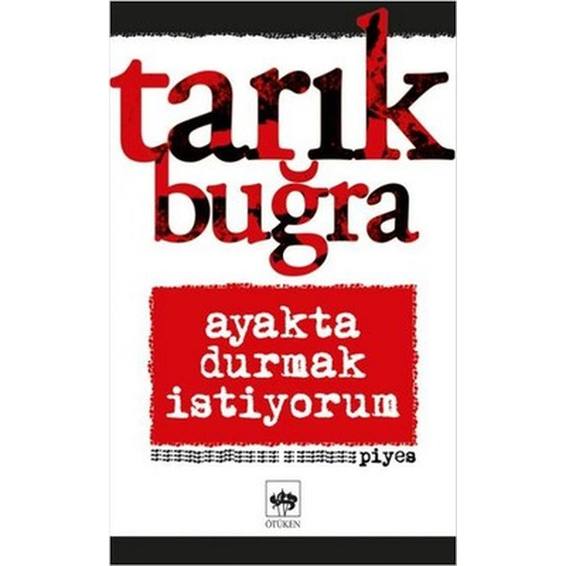 Ayakta Durmak İstiyorum | Ötüken Neşriyat Yayınları