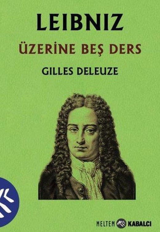 Leibniz Üzerine Beş Ders | Meltem Kabalcı Yayınları (İnce Kapak)